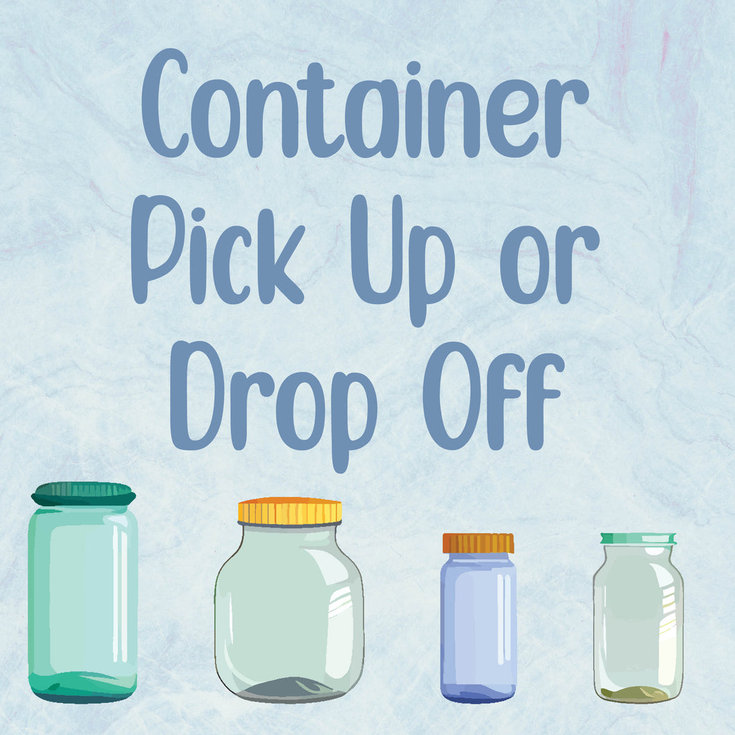 Container Pick Up or Drop Off